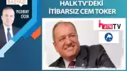 Halk TV’deki itibarsız Cem Toker