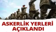 Askerlik yerleri açıklandı: Kasım, Aralık ve Ocak celp dönemleri görev yerleri e-devlette