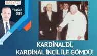 Kardinal’di, kardinal İncil ile gömdü!