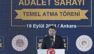 Yeni Ankara Adalet Sarayının temeli törenle atıldı