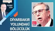 Diyarbakır yolundaki bölücülük