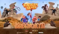 "Rafadan Tayfa: Kapadokya" gişe rekoru kırdı