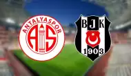 Canlı | Süper Lig'de Beşiktaş, Antalyaspor deplasmanında