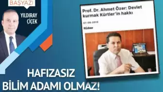 Hafızasız bilim adamı olmaz!