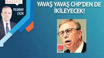 Yavaş yavaş CHP’den de ikileyecek!