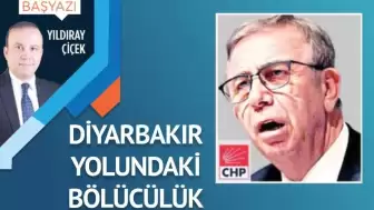 Diyarbakır yolundaki bölücülük