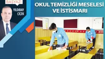 Okul temizliği meselesi ve istismarı