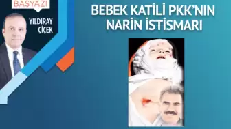 Bebek katili PKK’nın Narin istismarı