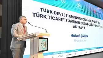 Antalya'da Türk devletlerinin ekonomik gücü ve işbirliklerinin güçlendirilmesi masaya yatırıldı