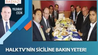 Halk TV’nin siciline bakın yeter!