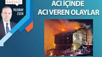 Acı içinde acı veren olaylar