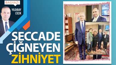 Seccade çiğneyen zihniyet