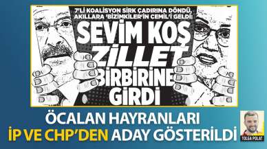 Öcalan hayranları İP ve CHP'den aday gösterildi