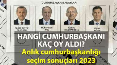 Anlık cumhurbaşkanlığı seçim sonuçları 2023: Hangi cumhurbaşkanı kaç oy aldı?