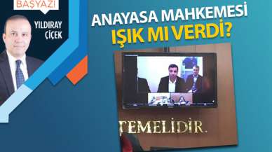 Anayasa Mahkemesi ışık mı verdi?