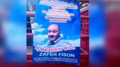 Muhtar adayından bir garip ironi! Pankartı gören hiç kimse oy vermez