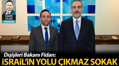 Bakan Fidan: İsrail'in yolu çıkmaz sokak