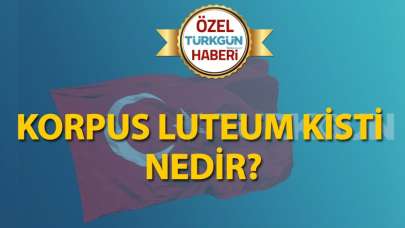 Korpus luteum kisti nedir?