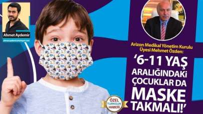 '6-11 yaş aralığındaki çocuklar da maske takmalı!'