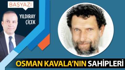 Osman Kavala'nın sahipleri