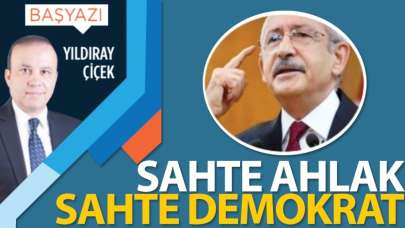 Sahte ahlak, sahte demokrat