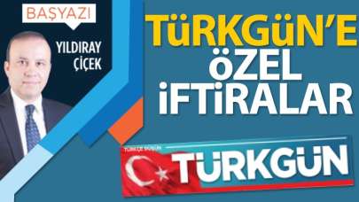 TÜRKGÜN'e özel iftiralar