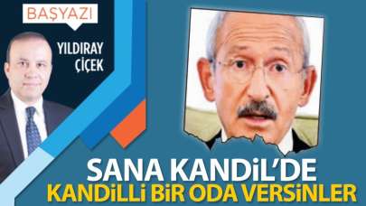 Sana Kandil'de kandilli bir oda versinler