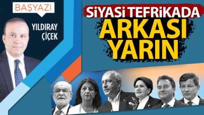 Siyasi tefrikada arkası yarın