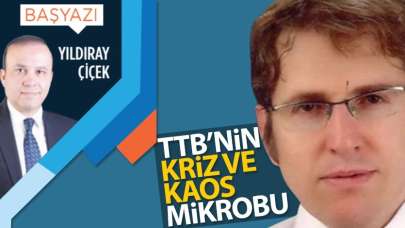 TTB'nin kriz ve kaos mikrobu