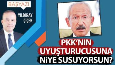 PKK'nın uyuşturucusuna niye susuyorsun?