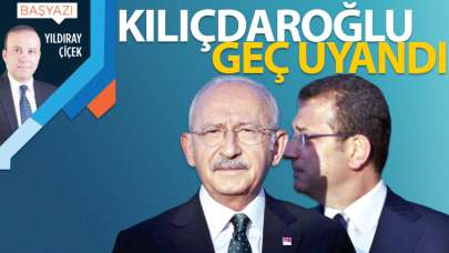 Kılıçdaroğlu geç uyandı