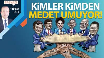 Kimler kimden medet umuyor!