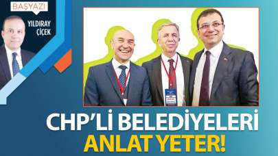 CHP’li Belediyeleri Anlat Yeter!