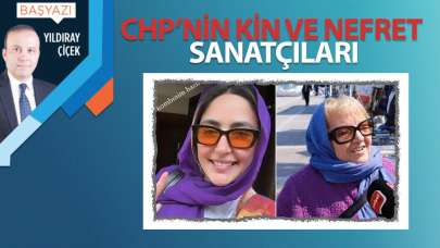 CHP'nin kin ve nefret sanatçıları