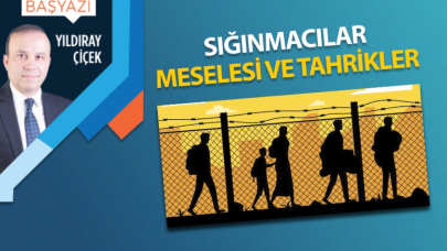 Sığınmacılar meselesi ve tahrikler