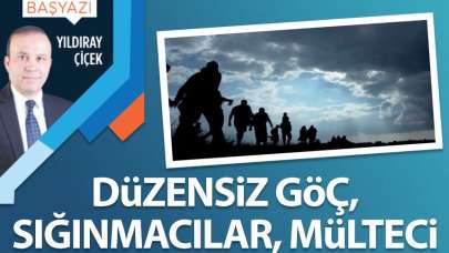 Düzensiz göç, sığınmacılar, mülteci