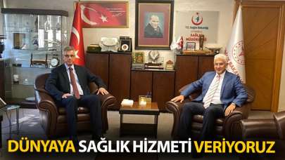 Dünyaya sağlık hizmeti veriyoruz