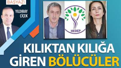 Kılıktan kılığa giren bölücüler