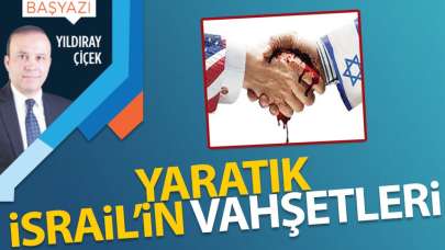 Yaratık İsrail'in vahşetleri