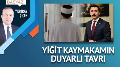 Yiğit kaymakamın duyarlı tavrı