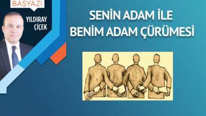 Senin adam ile benim adam çürümesi