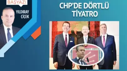 CHP’de dörtlü tiyatro