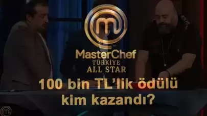 MasterChef’te 100 Bin TL'lik ödülü kim kazandı? İşte o isim