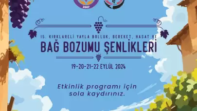 15. Kırklareli Yayla Bolluk, Bereket, Hasat ve Bağ Bozumu Şenlikleri başlıyor