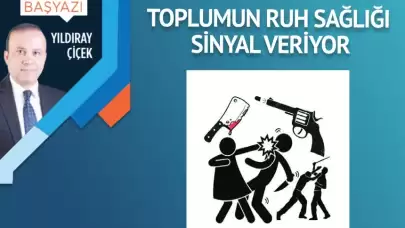 Toplumun ruh sağlığı sinyal veriyor