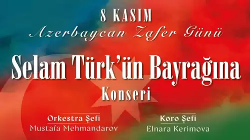 Türk Dünyası Büyük Ailesi, 8 Kasım'da Azerbaycan Zafer Günü için bir araya geliyor