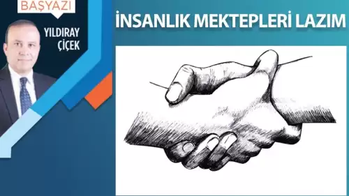 İnsanlık mektepleri lazım