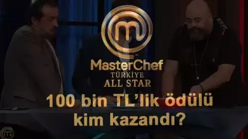 MasterChef’te 100 Bin TL'lik ödülü kim kazandı? İşte o isim