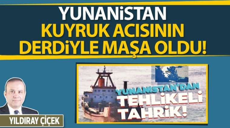 Yunanistan kuyruk acısının derdiyle maşa oldu!