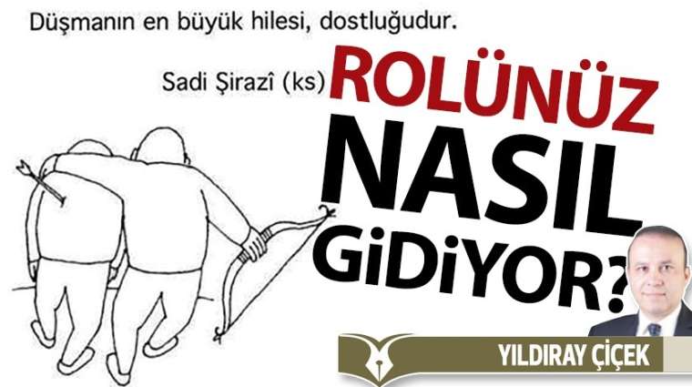 Rolunüz nasıl gidiyor?